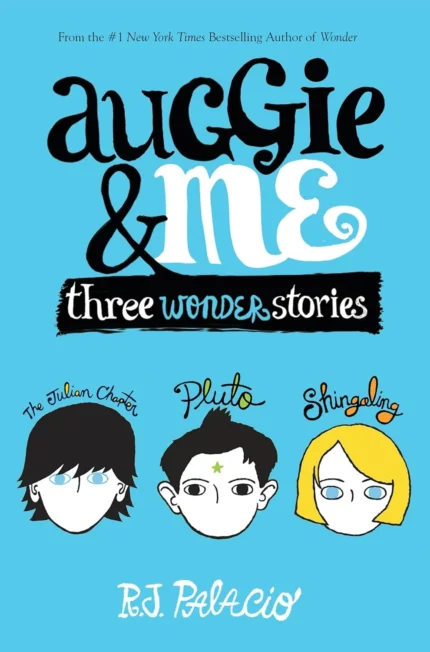 سه داستان شگفت انگیز آگی و من | خرید رمان انگلیسی Auggie and Me Three Wonder Stories