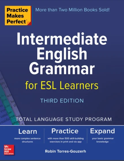 اینترمدیت انگلیش گرامر فور ای اس ال لرنرز | خرید کتاب انگلیسی Practice Makes Perfect Intermediate English Grammar for ESL Learners Third Edition