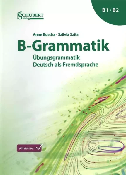 بی گراماتیک B1-B2 خرید کتاب آلمانی B Grammatik B1-B2 (جدید) با بهترین قیمت