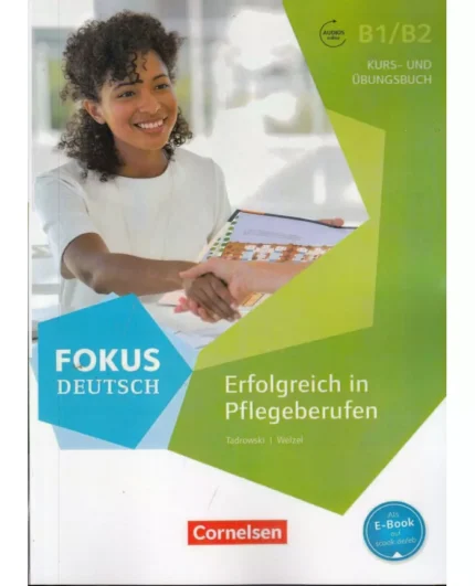 فوکوس دویچ B1-B2 خرید کتاب آلمانی Fokus Deutsch Erfolgreich in Pflegeberufen B1-B2 با تخفیف ویژه‏